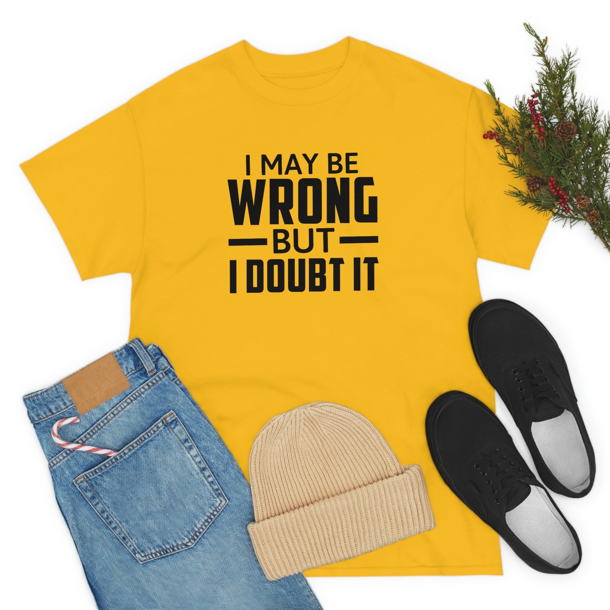 I May Be Wrong But I Doubt It Cotton Tee T-Shirt Pink Sweetheart