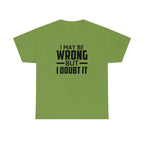 I May Be Wrong But I Doubt It Cotton Tee T-Shirt Pink Sweetheart