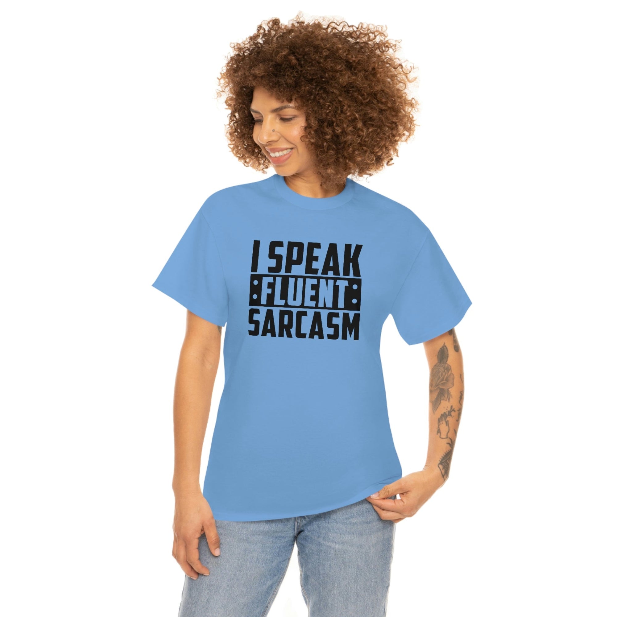 I Speak Fluent Sarcasm Cotton Tee T-Shirt Pink Sweetheart