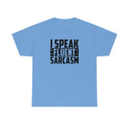 I Speak Fluent Sarcasm Cotton Tee T-Shirt Pink Sweetheart