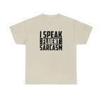 I Speak Fluent Sarcasm Cotton Tee T-Shirt Pink Sweetheart