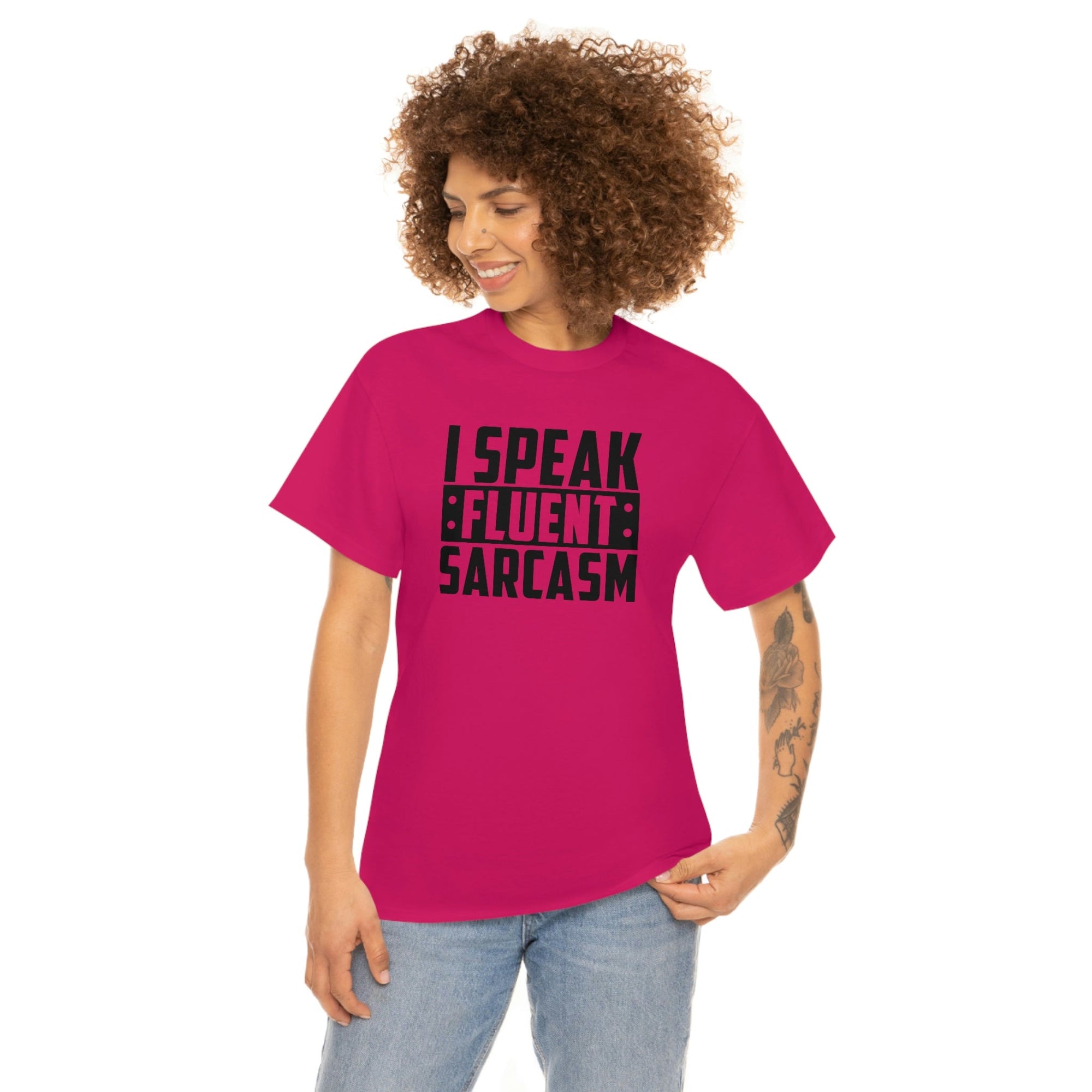 I Speak Fluent Sarcasm Cotton Tee T-Shirt Pink Sweetheart