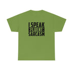 I Speak Fluent Sarcasm Cotton Tee T-Shirt Pink Sweetheart