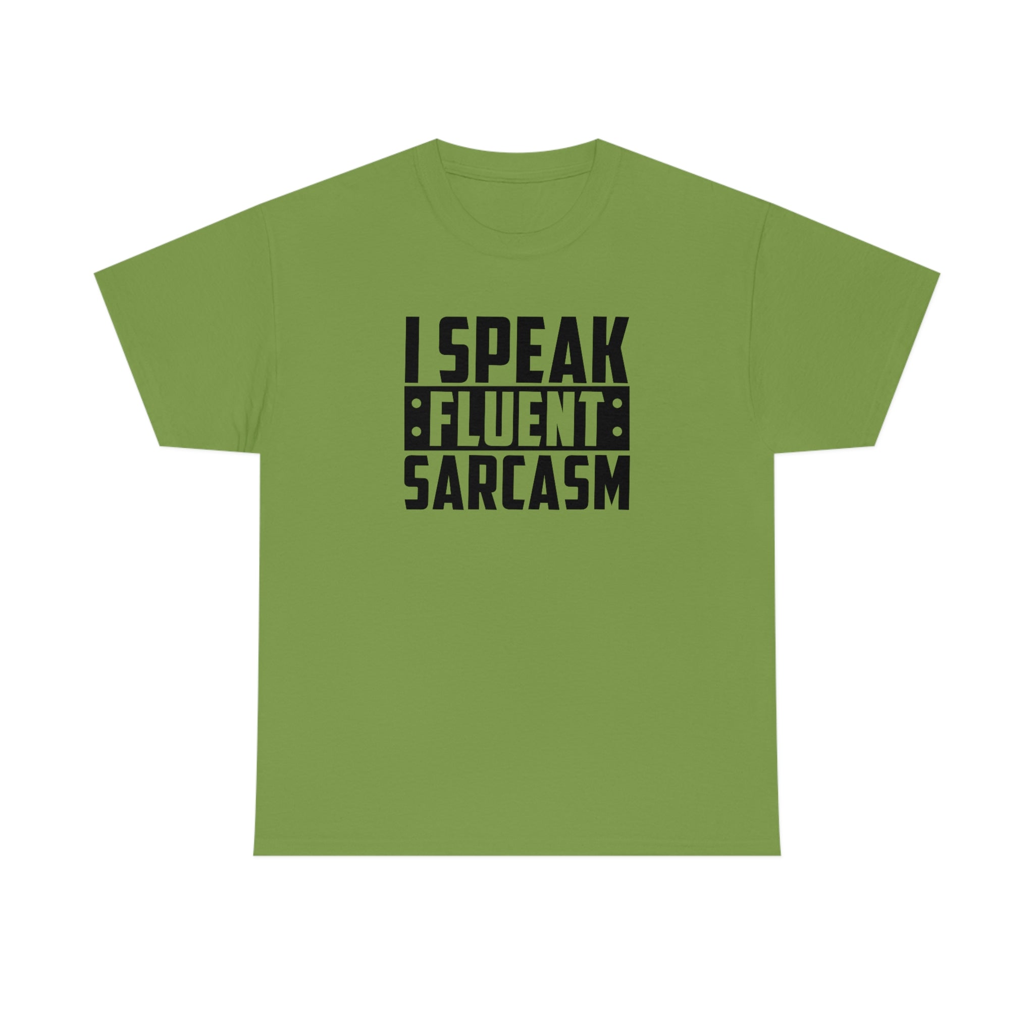 I Speak Fluent Sarcasm Cotton Tee T-Shirt Pink Sweetheart
