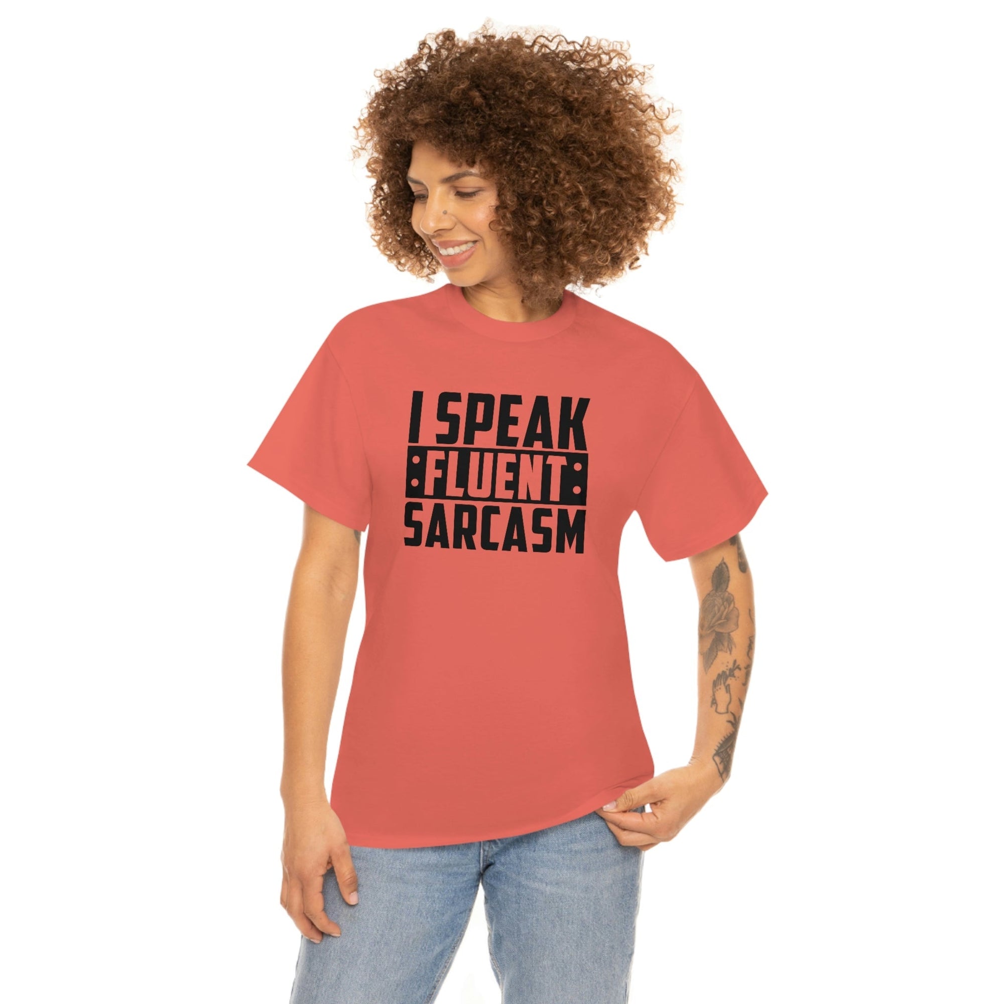 I Speak Fluent Sarcasm Cotton Tee T-Shirt Pink Sweetheart