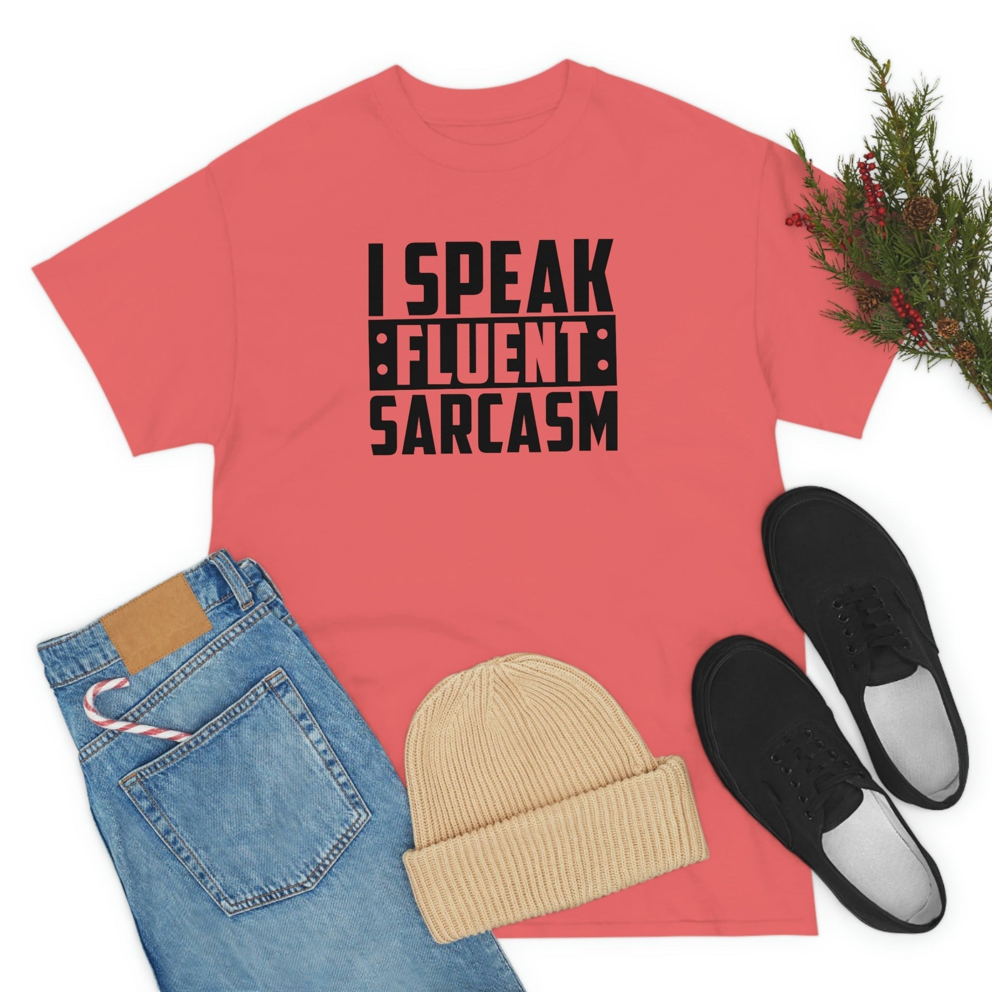 I Speak Fluent Sarcasm Cotton Tee T-Shirt Pink Sweetheart