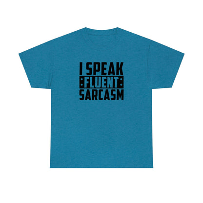 I Speak Fluent Sarcasm Cotton Tee T-Shirt Pink Sweetheart