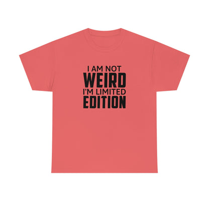 I am Not Weird Cotton Tee T-Shirt Pink Sweetheart