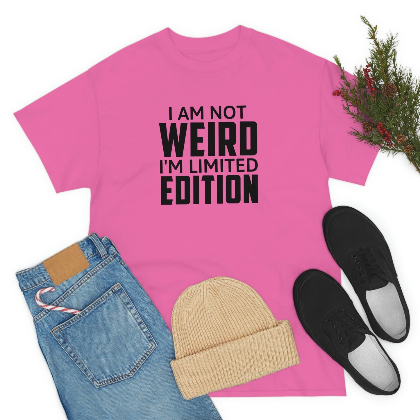 I am Not Weird Cotton Tee T-Shirt Pink Sweetheart