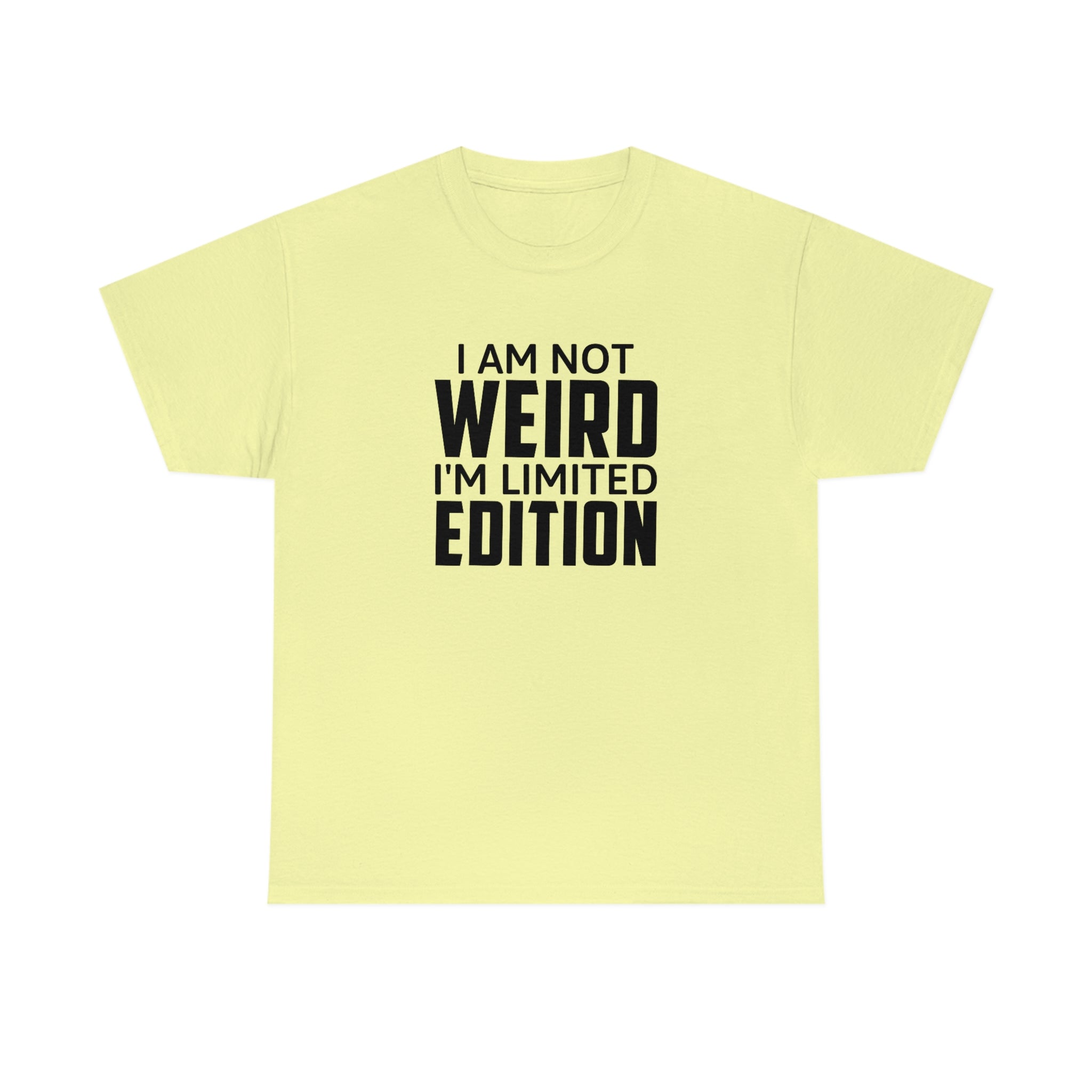 I am Not Weird Cotton Tee T-Shirt Pink Sweetheart