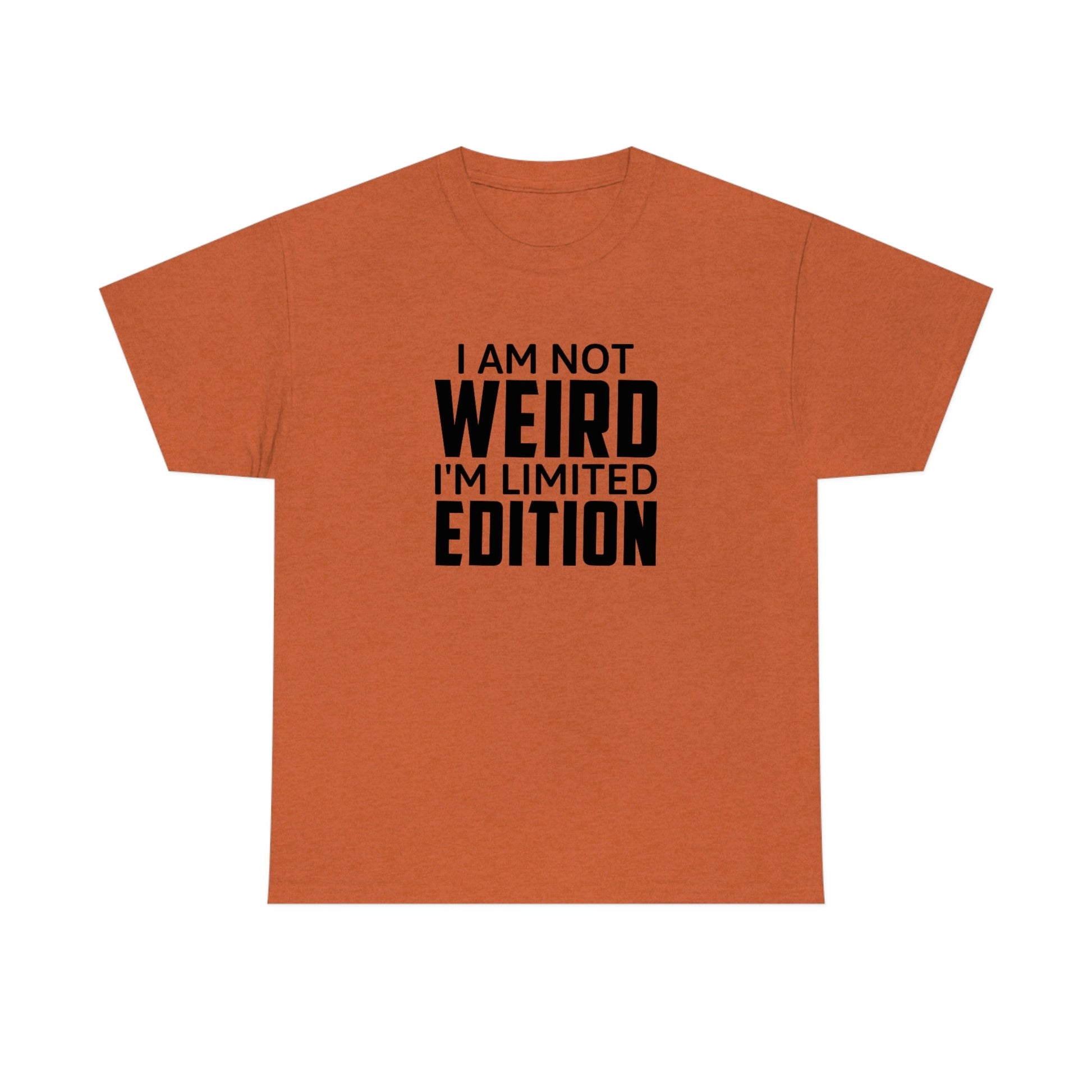 I am Not Weird Cotton Tee T-Shirt Pink Sweetheart