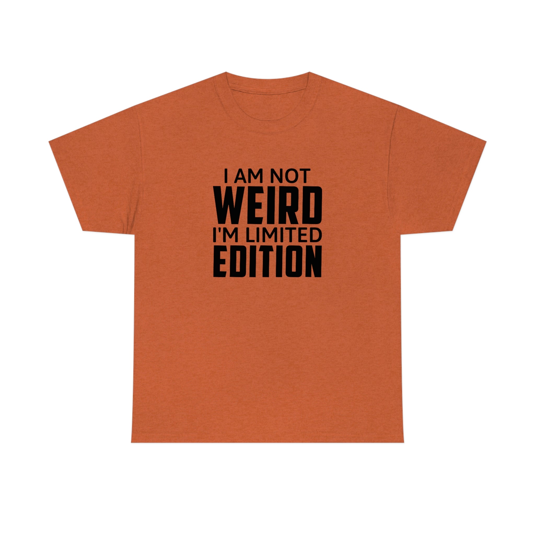 I am Not Weird Cotton Tee T-Shirt Pink Sweetheart