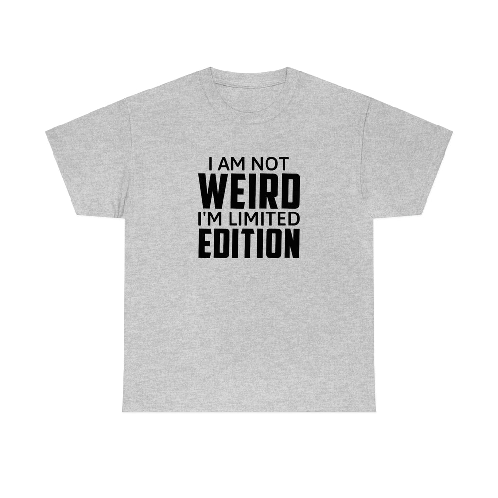 I am Not Weird Cotton Tee T-Shirt Pink Sweetheart