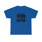 I am Not Weird Cotton Tee T-Shirt Pink Sweetheart