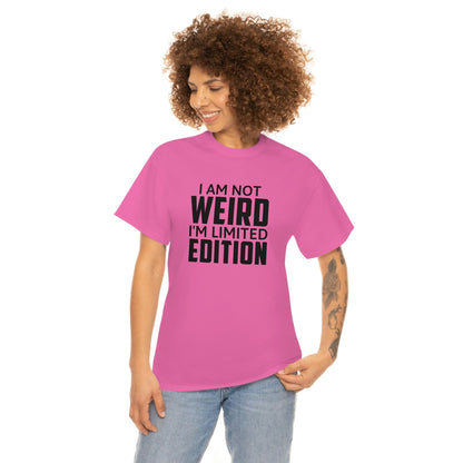 I am Not Weird Cotton Tee T-Shirt Pink Sweetheart