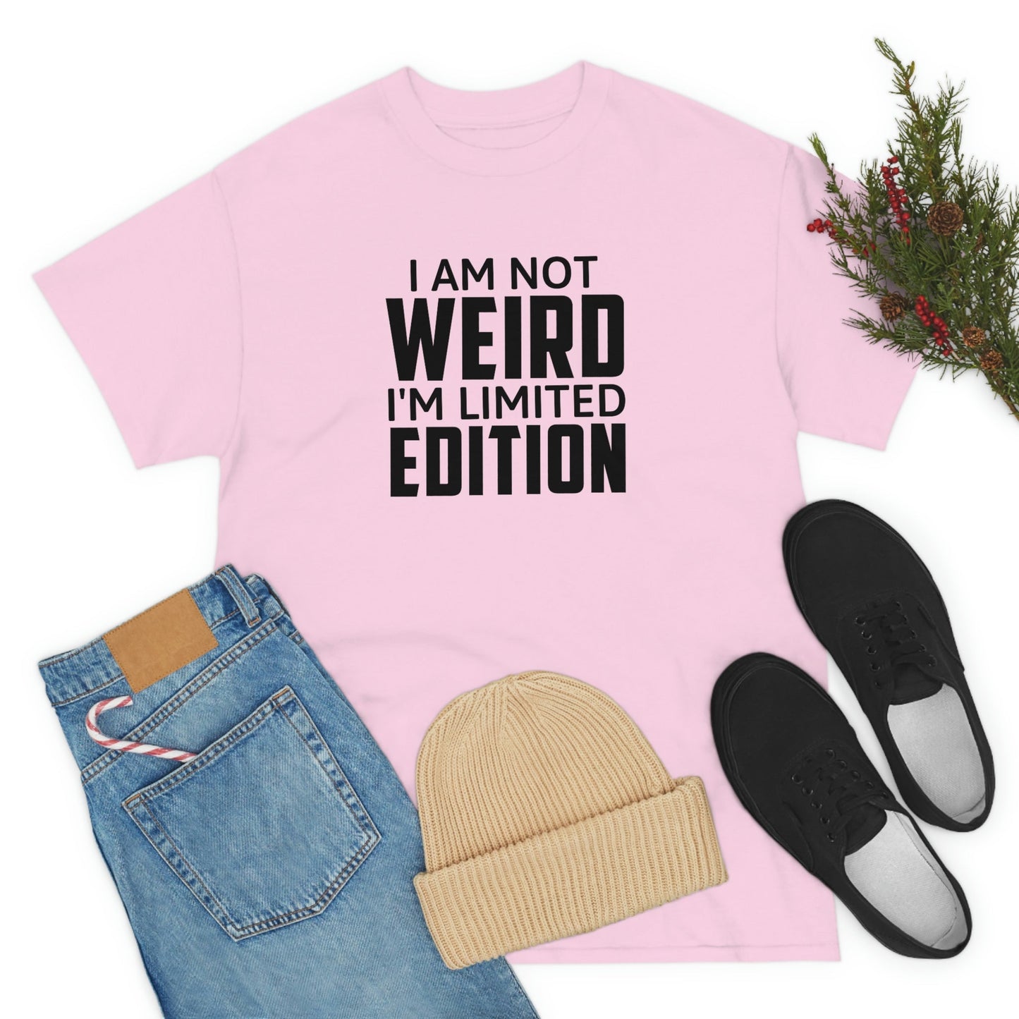 I am Not Weird Cotton Tee T-Shirt Pink Sweetheart