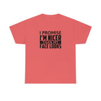 I'm Nicer Than My Face Looks Cotton Tee T-Shirt Pink Sweetheart