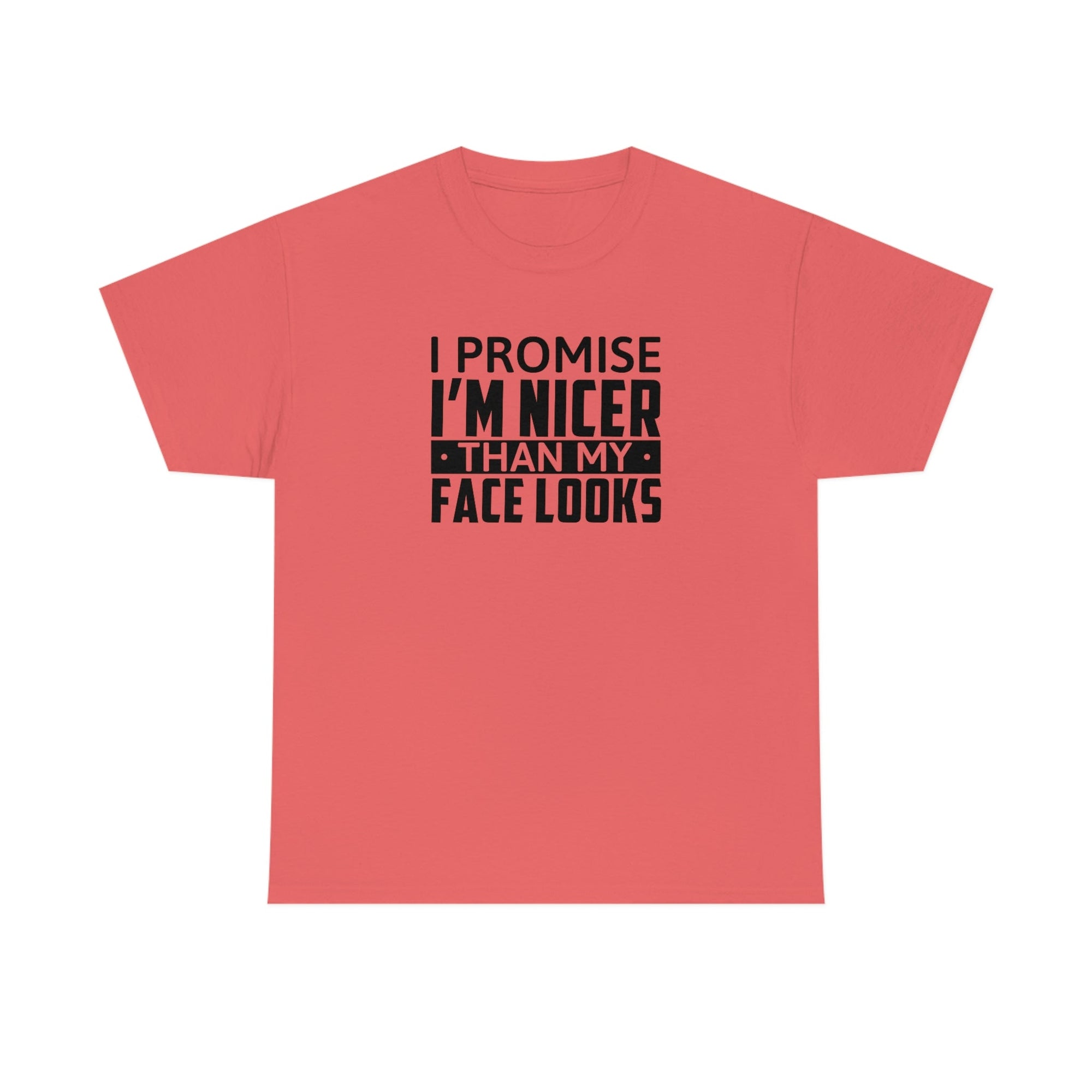 I'm Nicer Than My Face Looks Cotton Tee T-Shirt Pink Sweetheart
