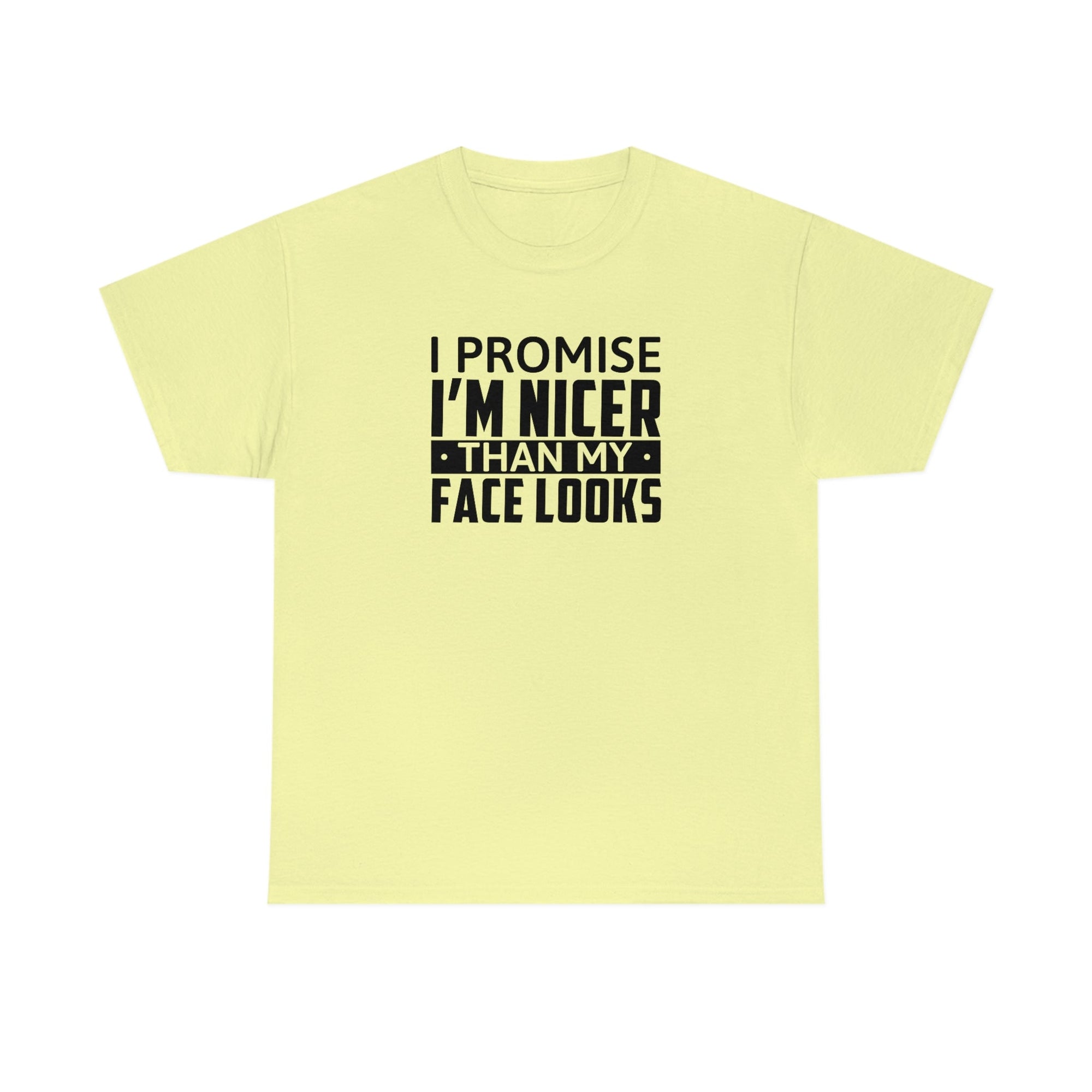 I'm Nicer Than My Face Looks Cotton Tee T-Shirt Pink Sweetheart