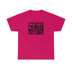 I'm Nicer Than My Face Looks Cotton Tee T-Shirt Pink Sweetheart