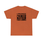 I'm Nicer Than My Face Looks Cotton Tee T-Shirt Pink Sweetheart