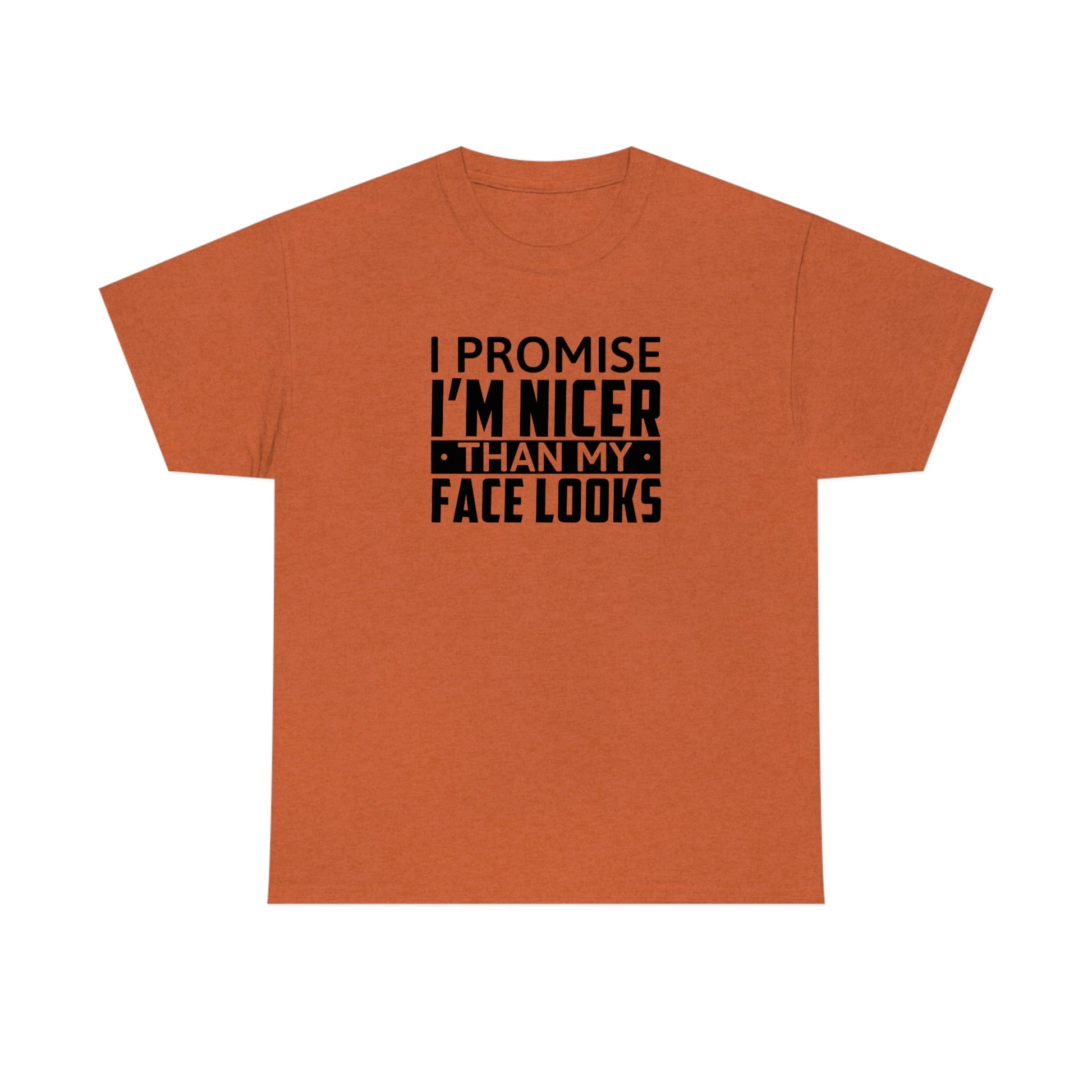 I'm Nicer Than My Face Looks Cotton Tee T-Shirt Pink Sweetheart