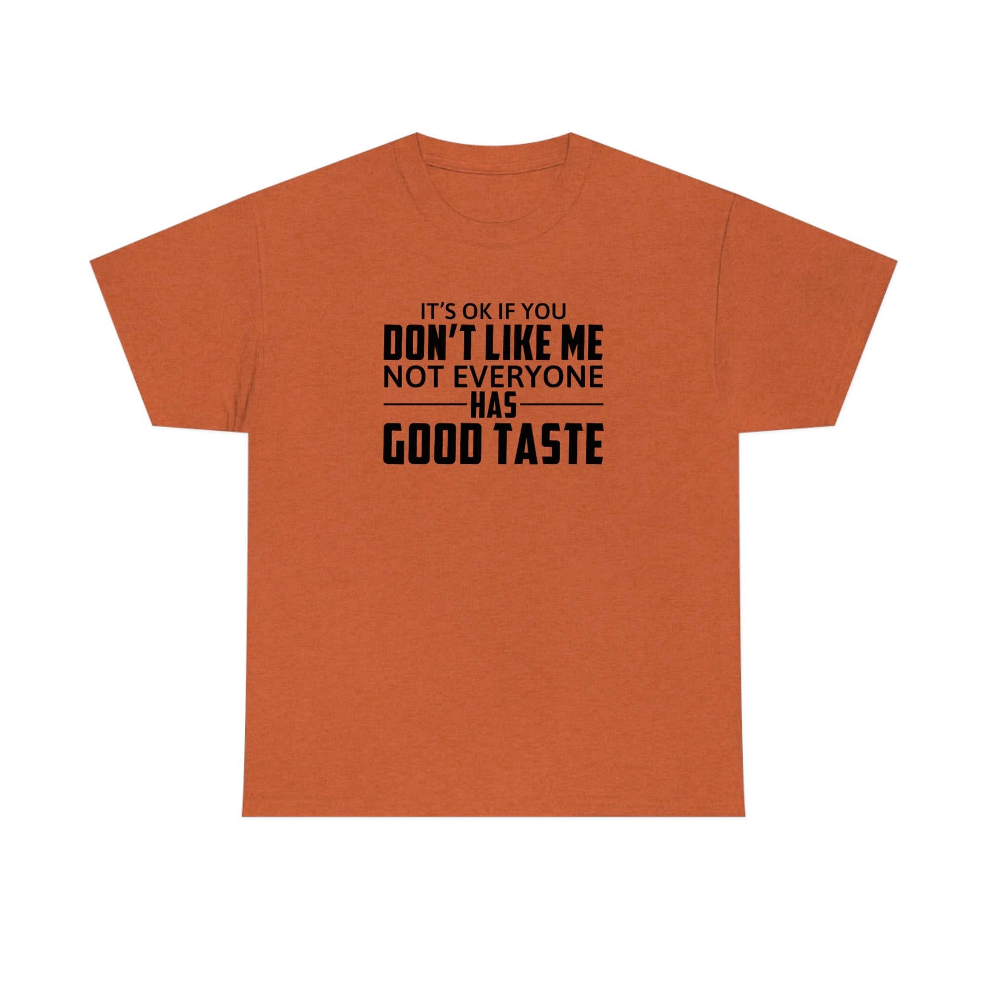 It's Ok If You Don't Like Me Cotton Tee T-Shirt Pink Sweetheart