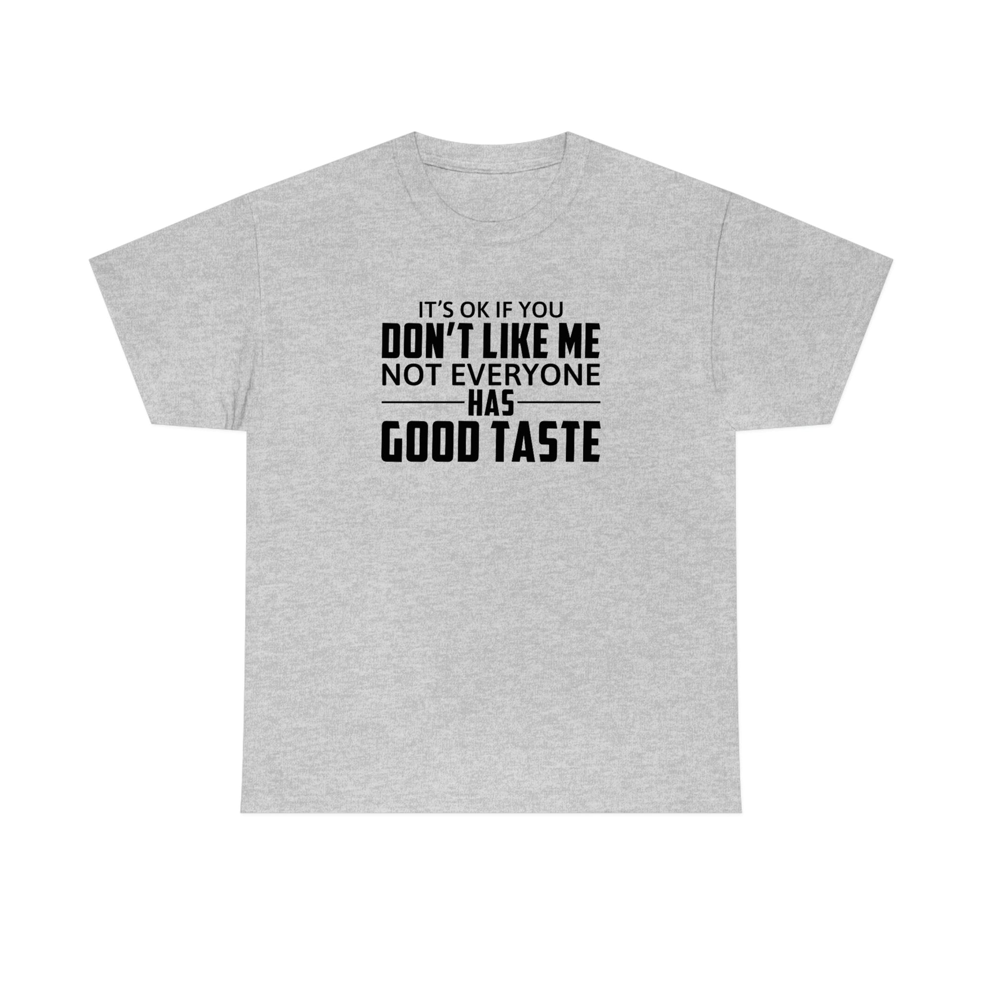 It's Ok If You Don't Like Me Cotton Tee T-Shirt Pink Sweetheart