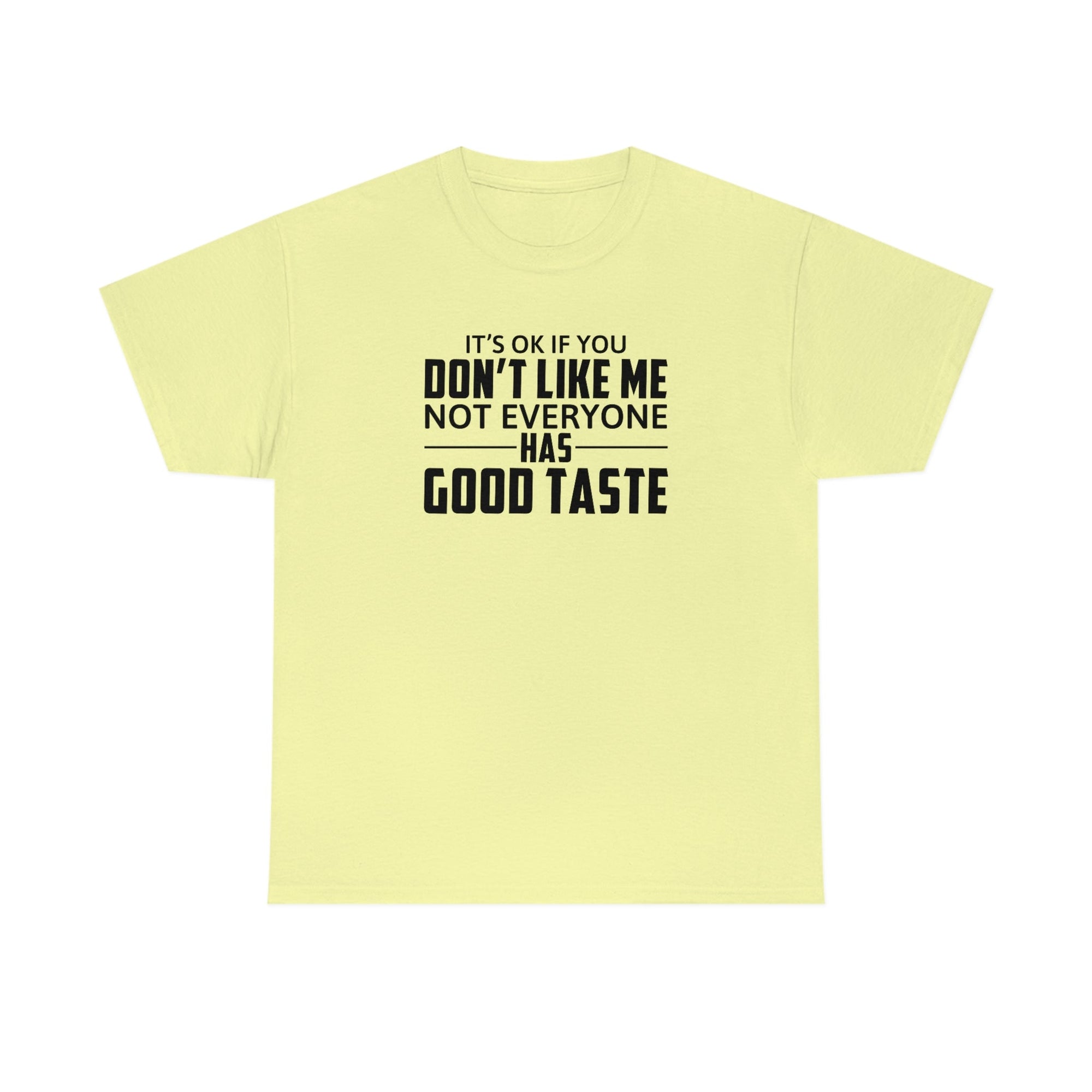 It's Ok If You Don't Like Me Cotton Tee T-Shirt Pink Sweetheart