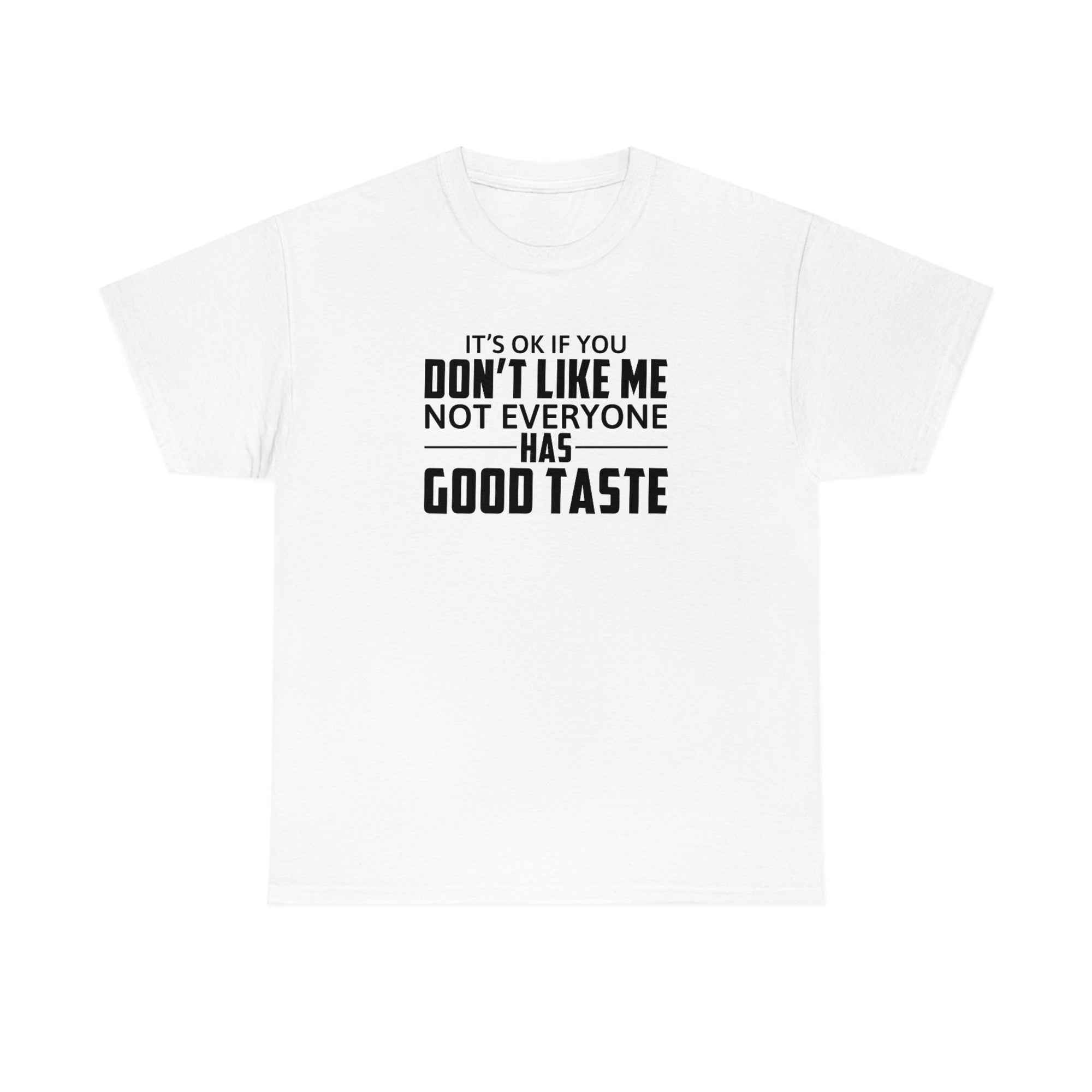 It's Ok If You Don't Like Me Cotton Tee T-Shirt Pink Sweetheart