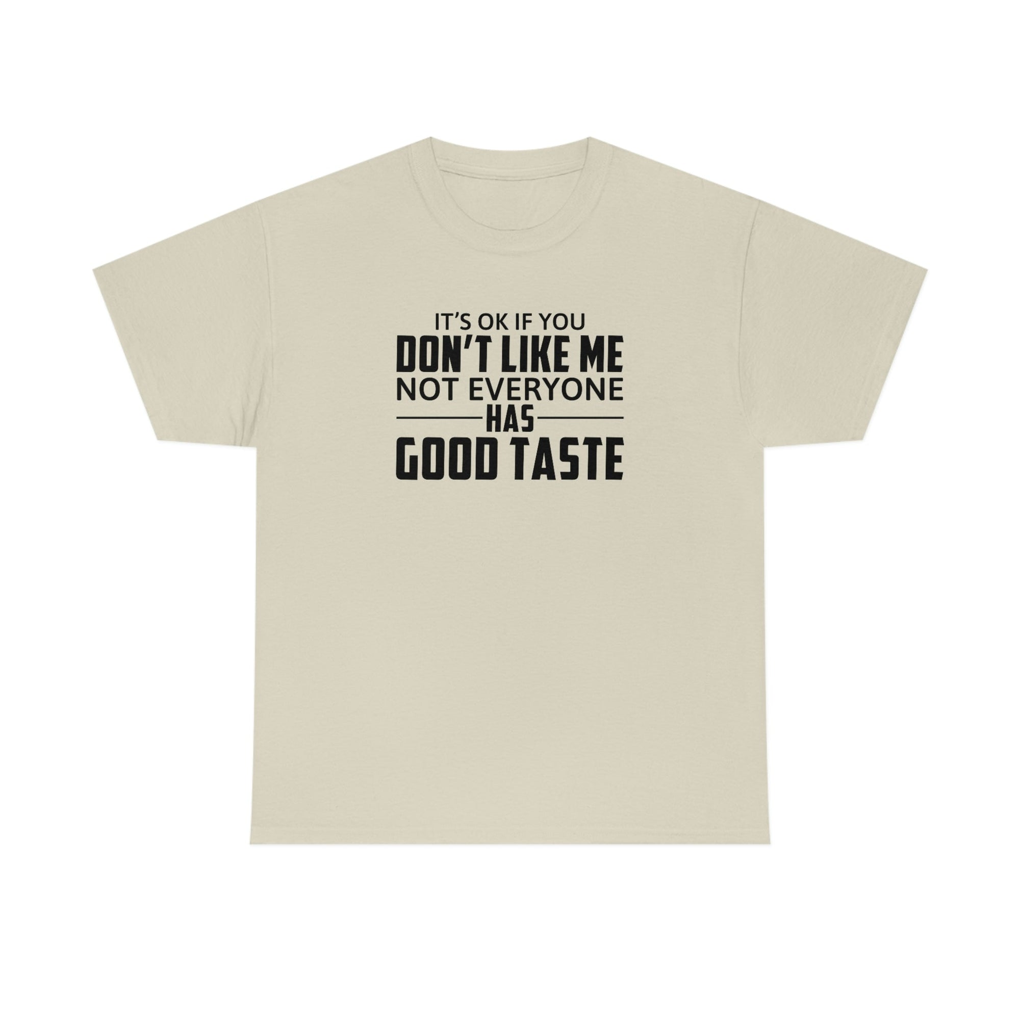 It's Ok If You Don't Like Me Cotton Tee T-Shirt Pink Sweetheart