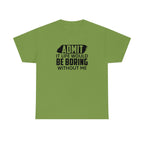 Life Would Be Boring Without Me Cotton Tee T-Shirt Pink Sweetheart