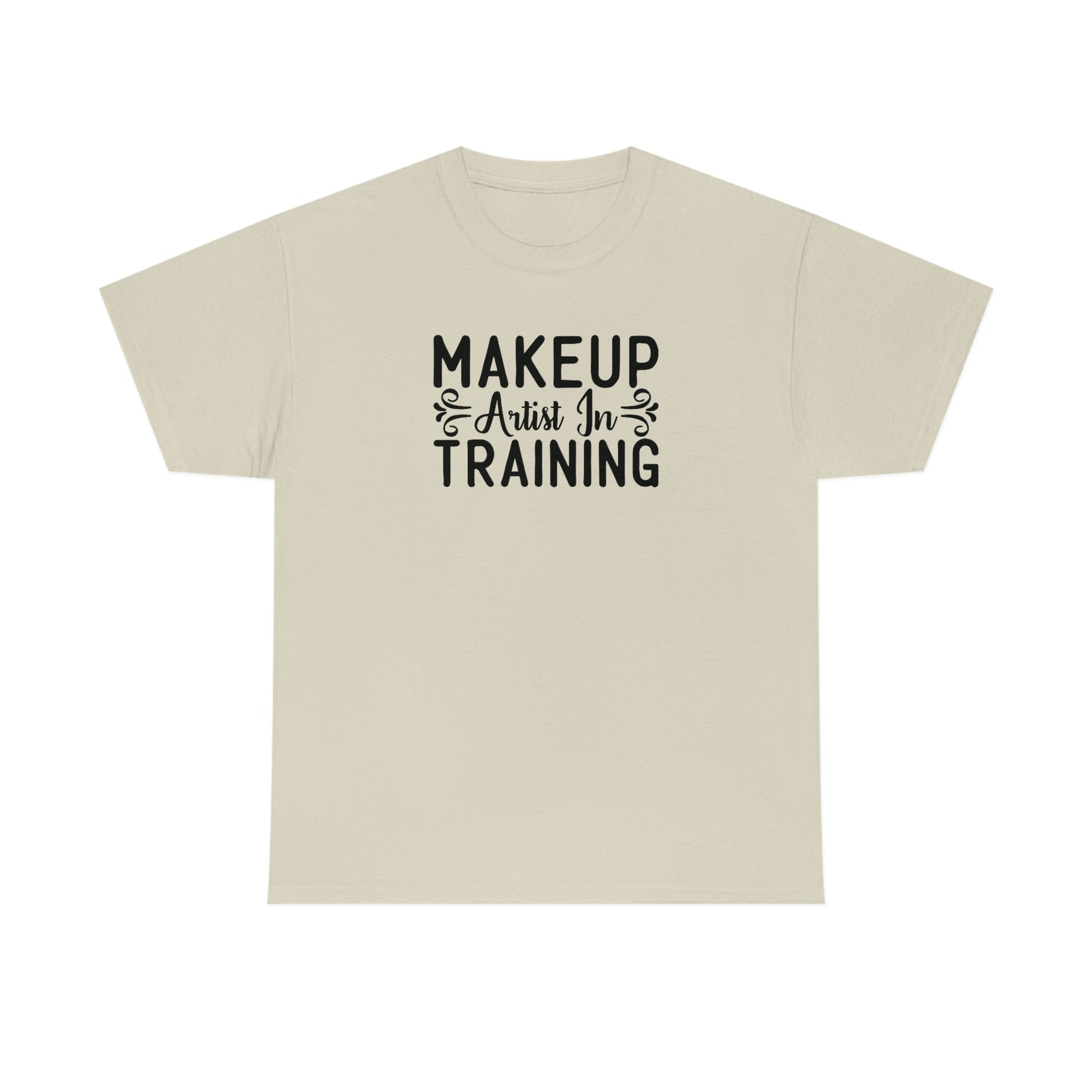 Makeup Artist in Training Cotton Tee T-Shirt Pink Sweetheart