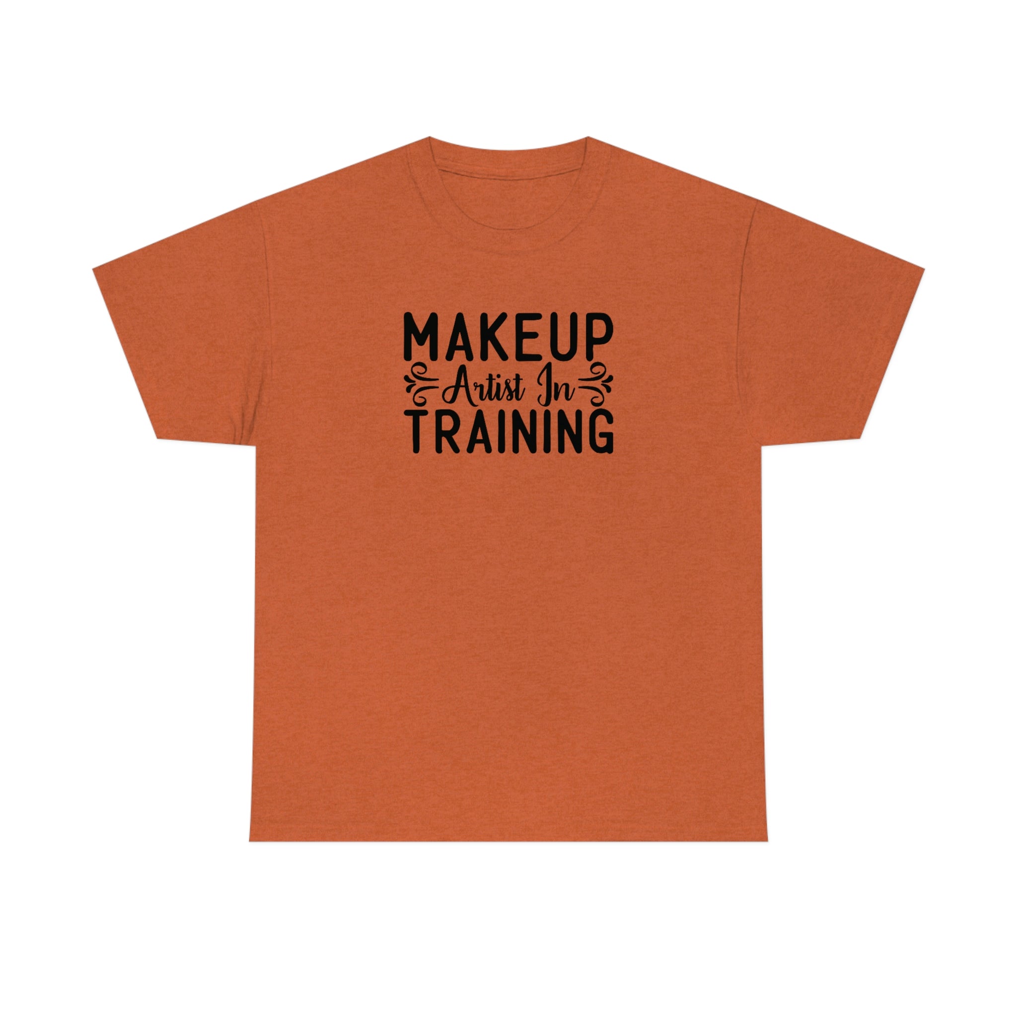 Makeup Artist in Training Cotton Tee T-Shirt Pink Sweetheart