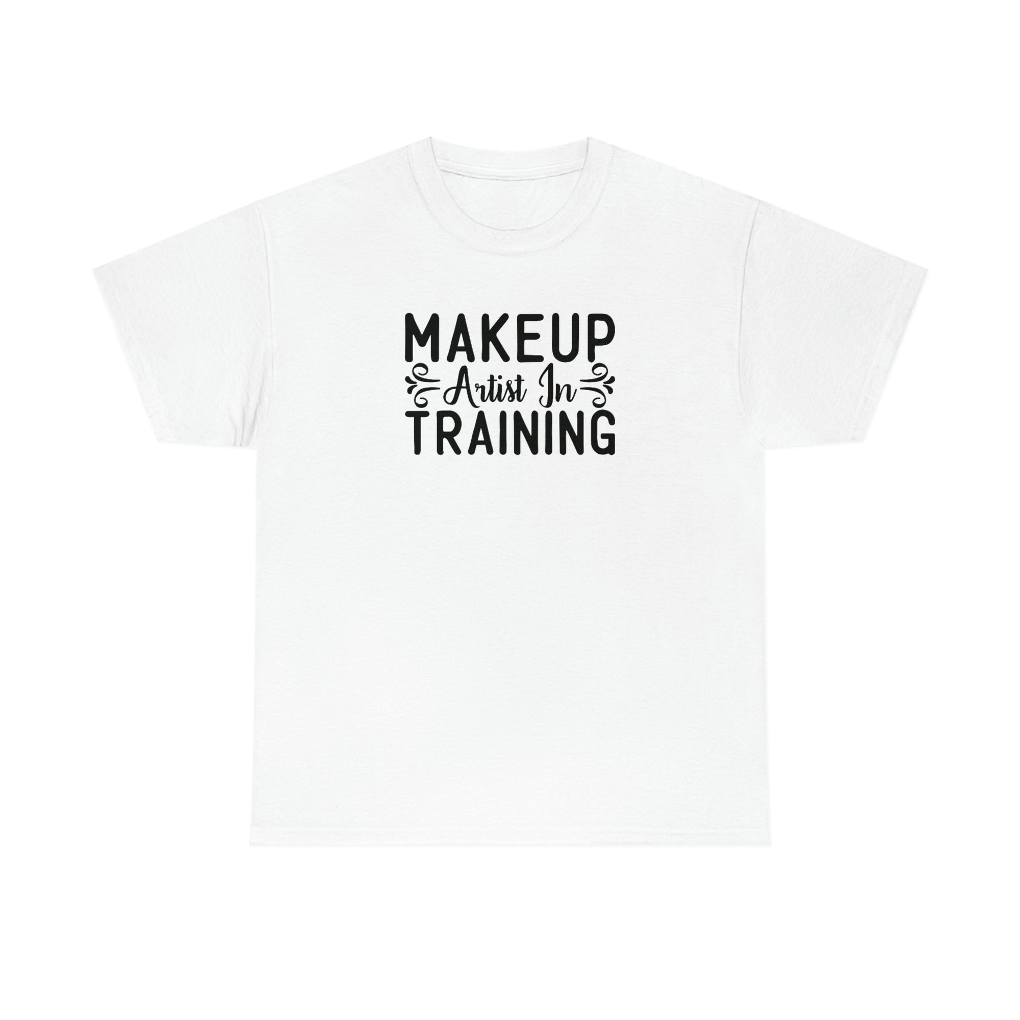 Makeup Artist in Training Cotton Tee T-Shirt Pink Sweetheart