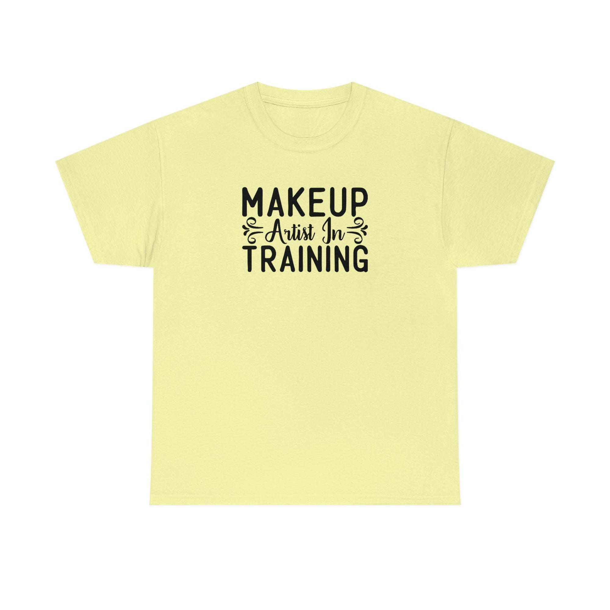 Makeup Artist in Training Cotton Tee T-Shirt Pink Sweetheart