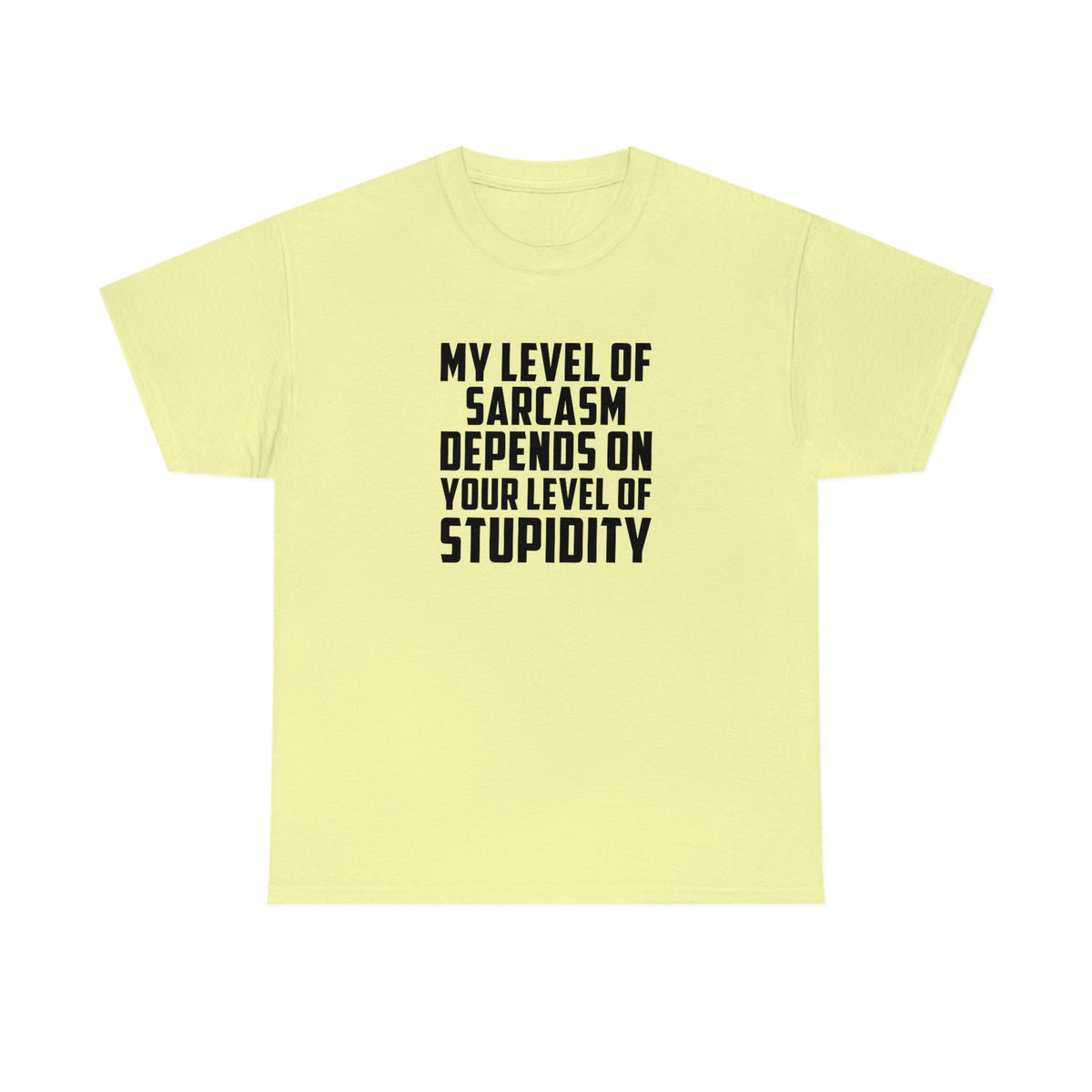 My Sarcasm Depends on Your Stupidity Cotton Tee T-Shirt Pink Sweetheart