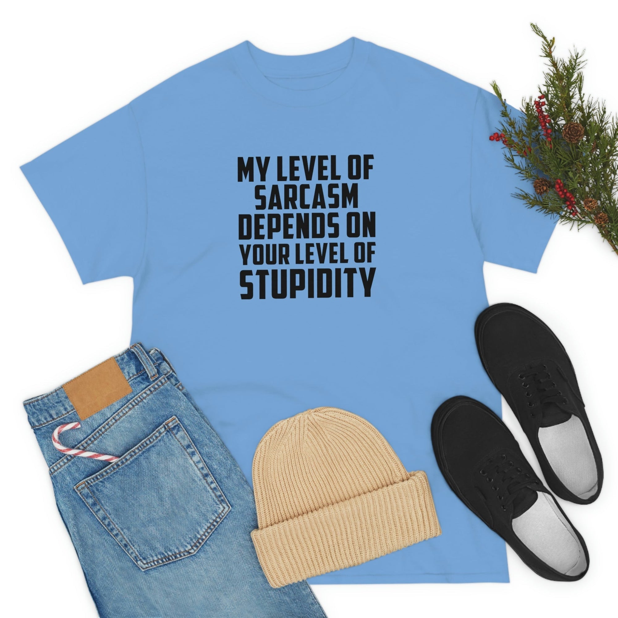 My Sarcasm Depends on Your Stupidity Cotton Tee T-Shirt Pink Sweetheart
