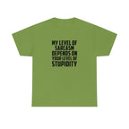 My Sarcasm Depends on Your Stupidity Cotton Tee T-Shirt Pink Sweetheart