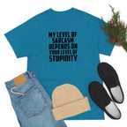 My Sarcasm Depends on Your Stupidity Cotton Tee T-Shirt Pink Sweetheart