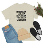 My Sarcasm Depends on Your Stupidity Cotton Tee T-Shirt Pink Sweetheart