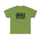 No Energy to Pretend I Like You Cotton Tee T-Shirt Pink Sweetheart