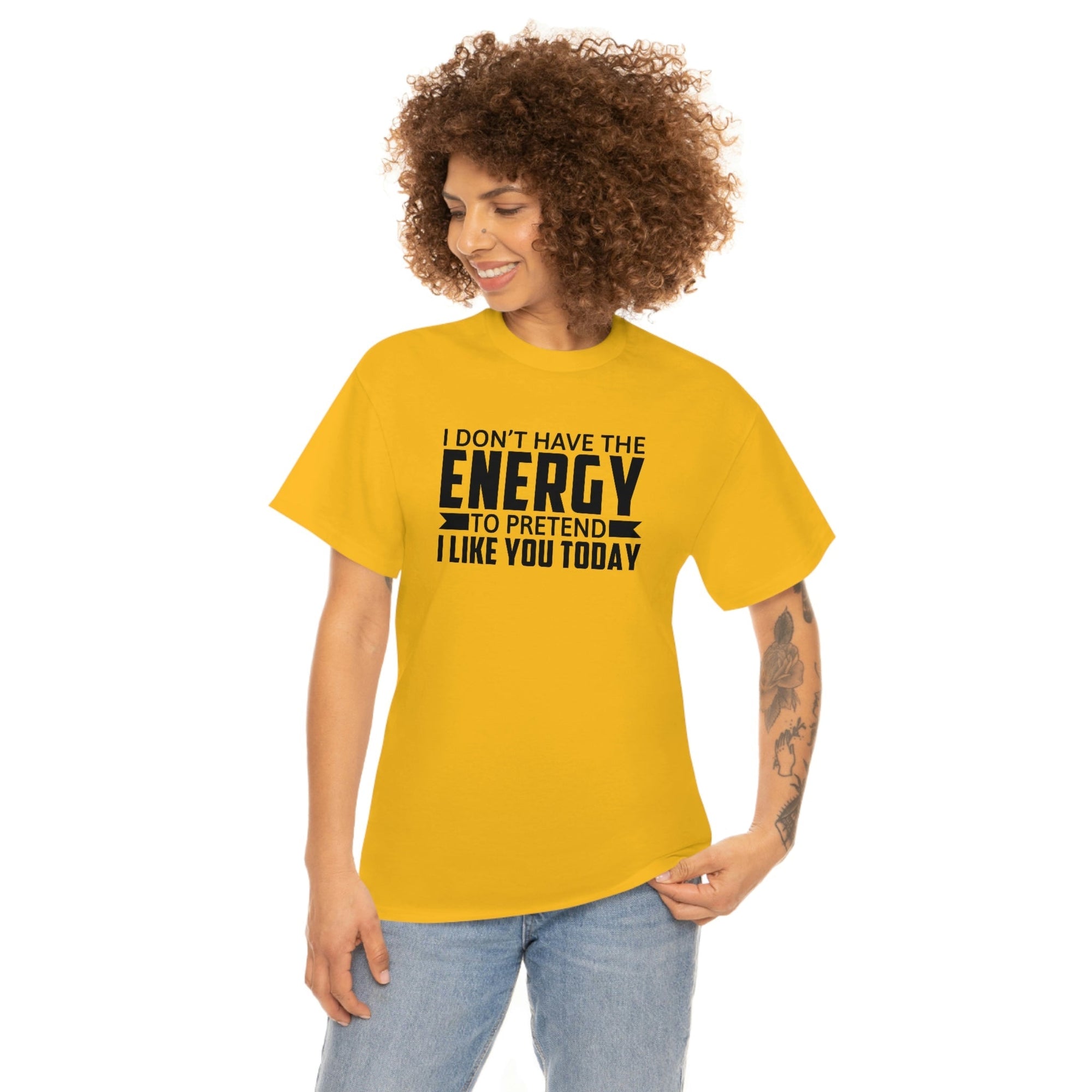 No Energy to Pretend I Like You Cotton Tee T-Shirt Pink Sweetheart