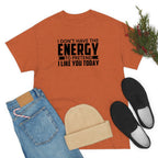 No Energy to Pretend I Like You Cotton Tee T-Shirt Pink Sweetheart