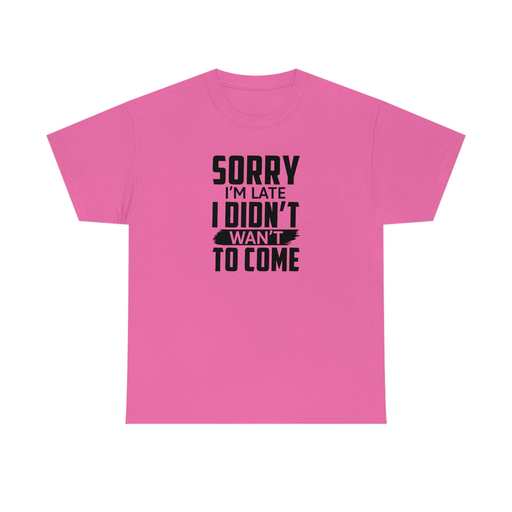 Sorry I'm Late Cotton Tee T-Shirt Pink Sweetheart