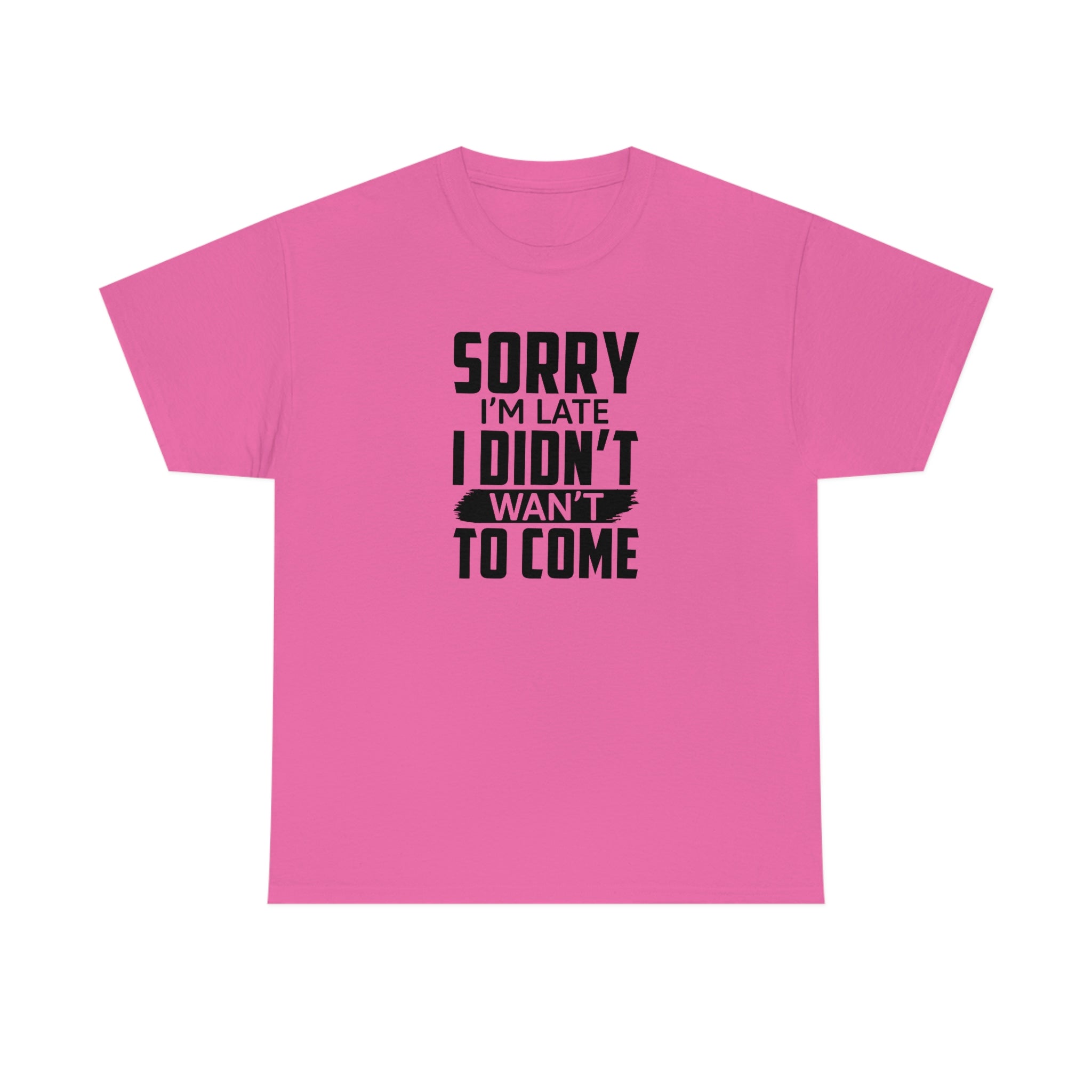 Sorry I'm Late Cotton Tee T-Shirt Pink Sweetheart