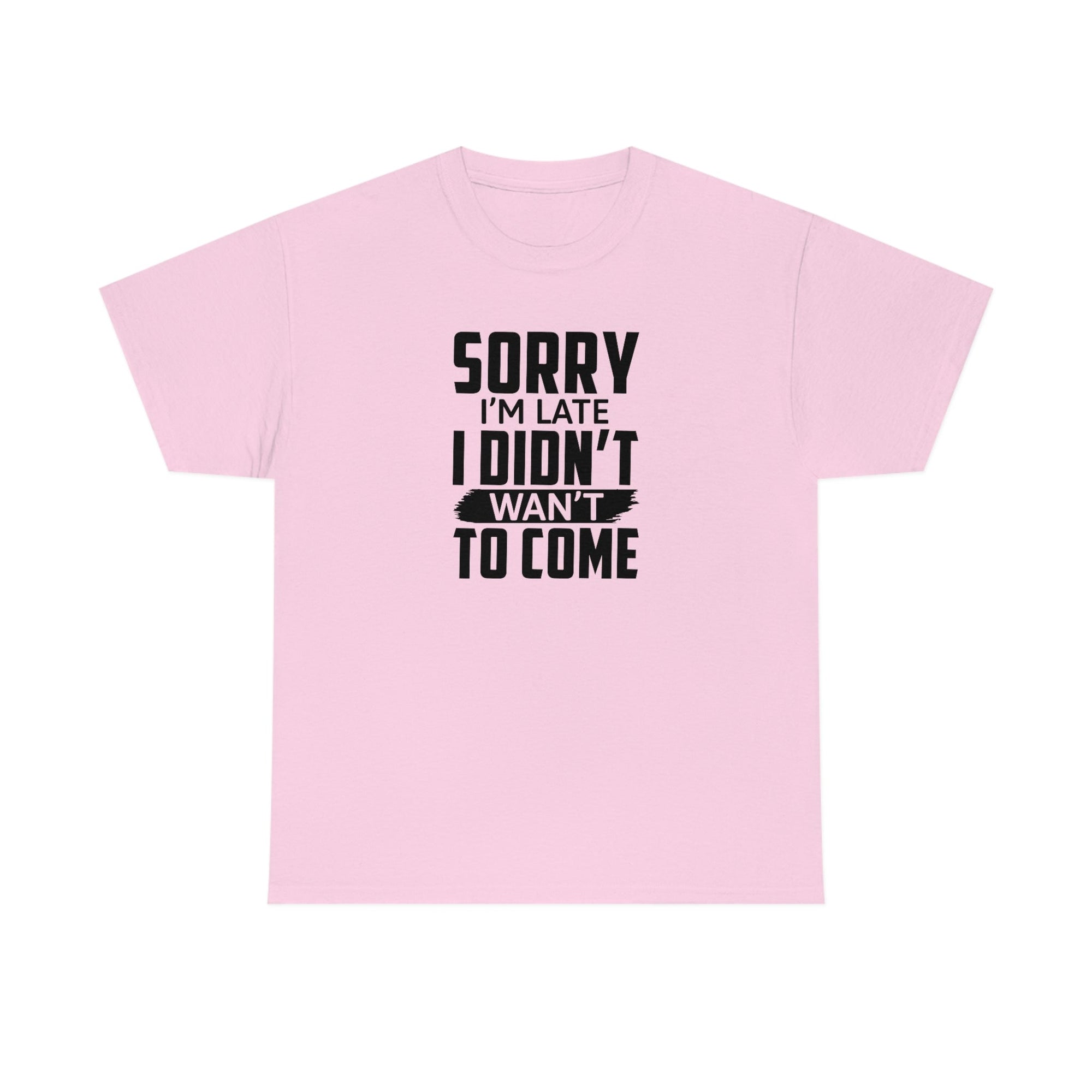 Sorry I'm Late Cotton Tee T-Shirt Pink Sweetheart