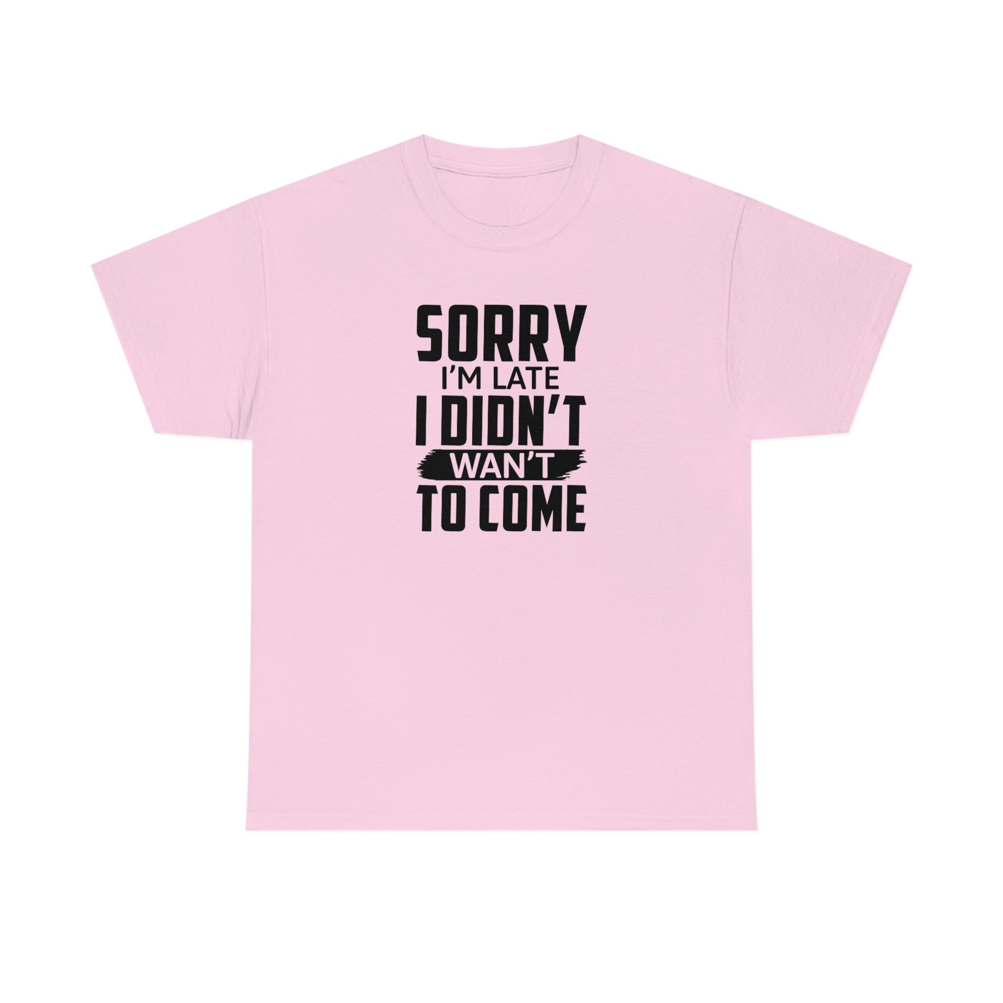 Sorry I'm Late Cotton Tee T-Shirt Pink Sweetheart