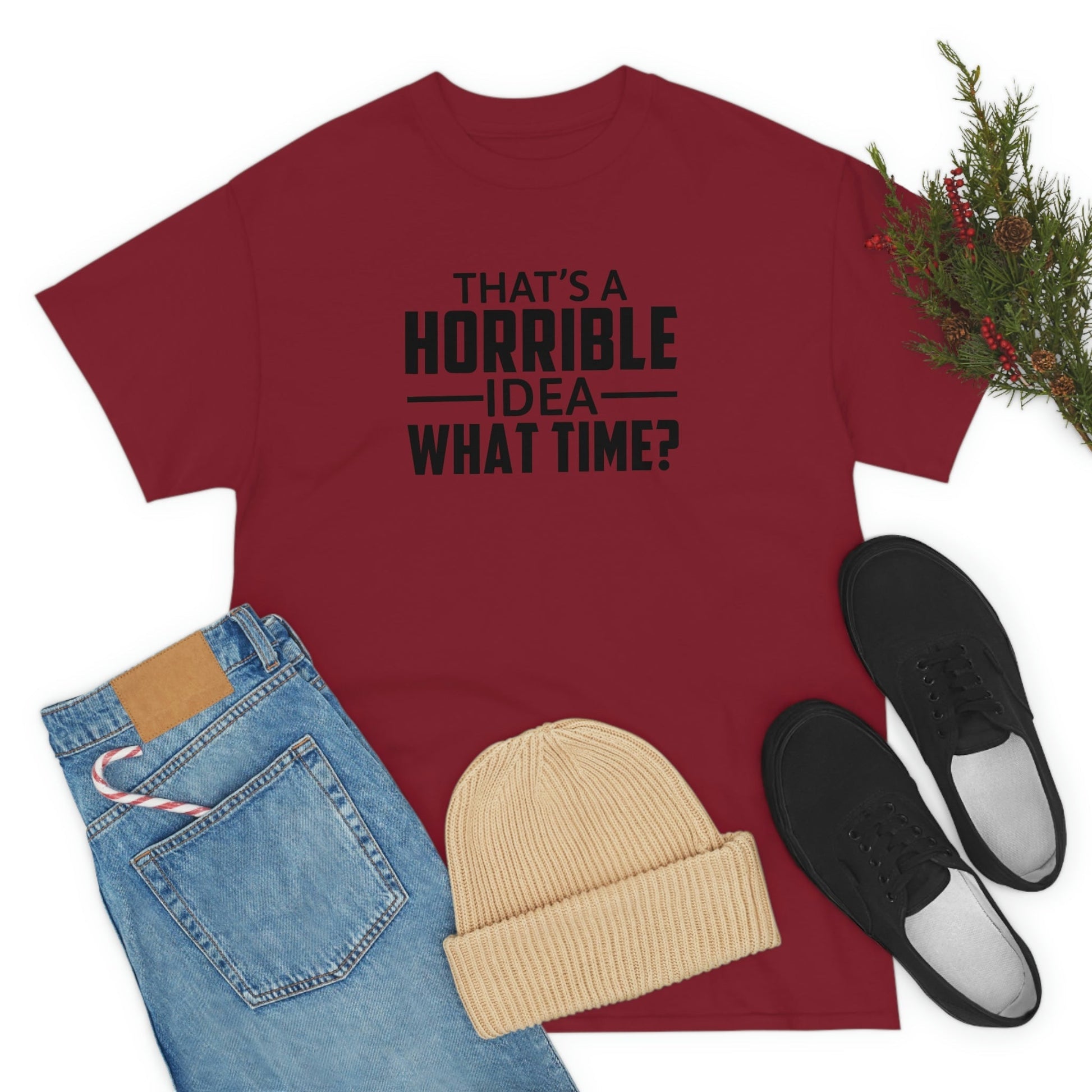 That's a Horrible Idea Cotton Tee T-Shirt Pink Sweetheart