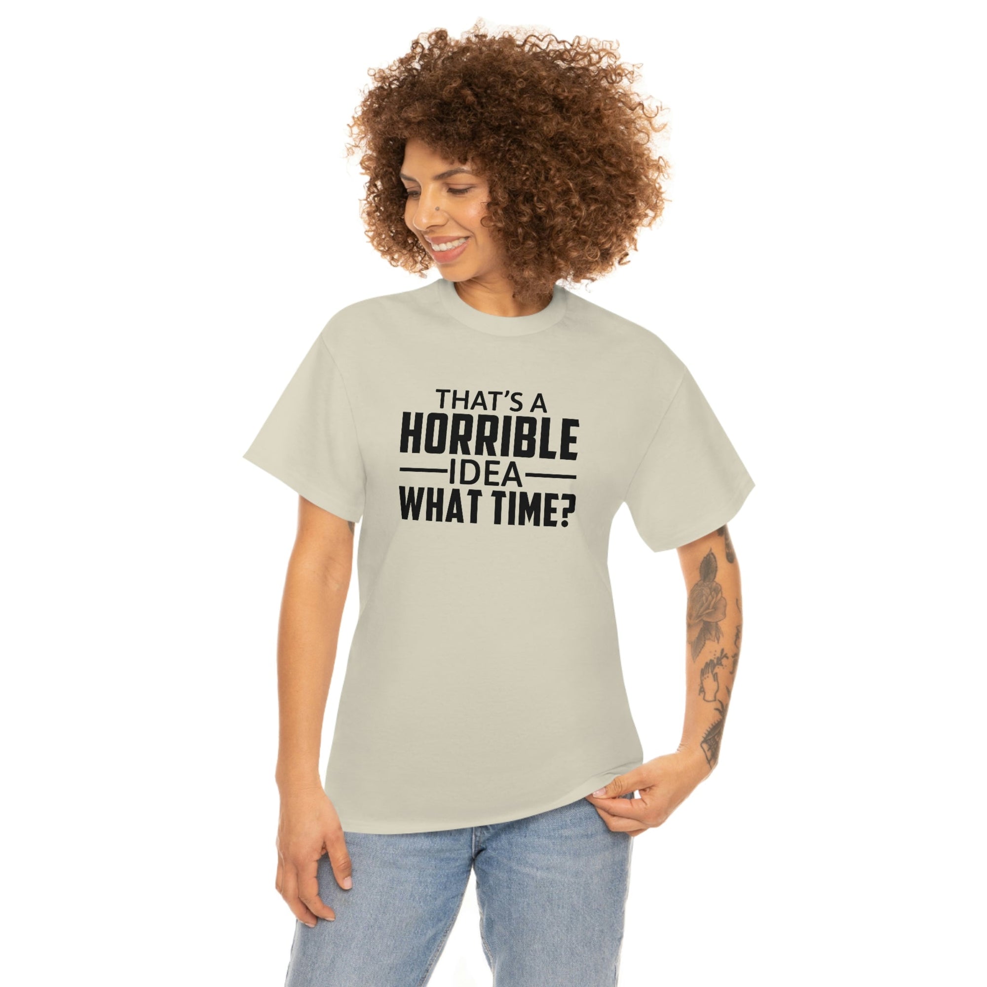 That's a Horrible Idea Cotton Tee T-Shirt Pink Sweetheart